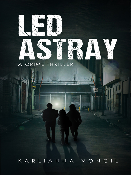 Title details for Led Astray by Karlianna Voncil - Available